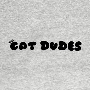 CAT DUDES FONT T-Shirt